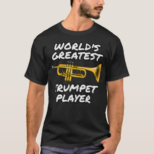 Trompeter mit dem größten Talent der Welt Blechblä T-Shirt