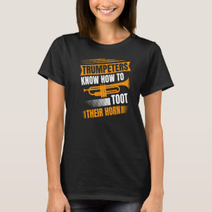 Trompeter wissen, wie sie ihren Horntrompetenplan  T-Shirt
