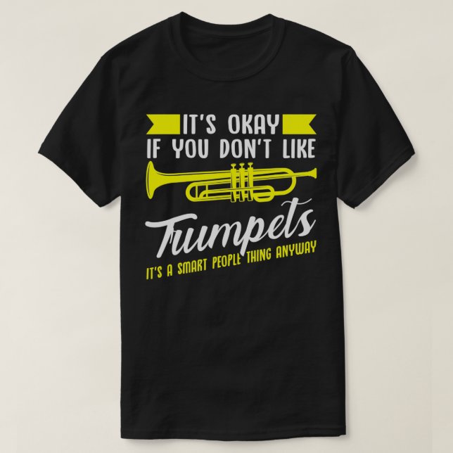 Trompets Es ist ein kluges Volk sowieso Musiker T-Shirt (Design vorne)