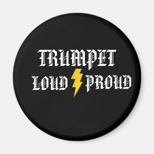 Trompette :  Aimant bruyant et fier