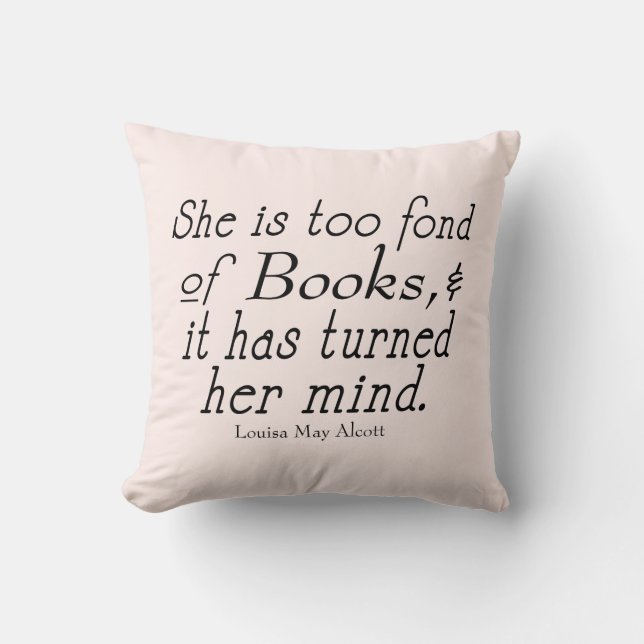 Trop affectueux des livres - coussin de citation (Recto)