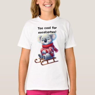 Trop Cool pour l'Eucalyptus | T-Shirt Drôle pour E