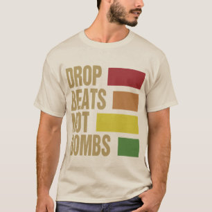 Tropfen Beats Nicht Bomben T-Shirt