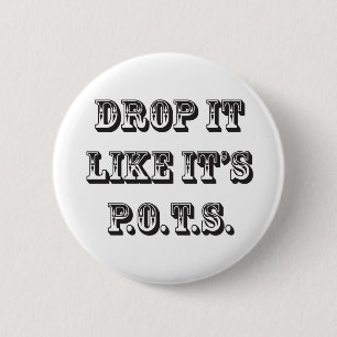 Tropfen mag es seine Töpfe Button