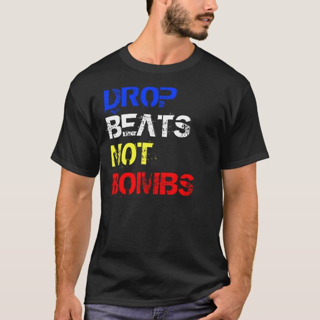 TROPFEN, SCHLÄGE NICHT BOMBEN T-Shirt (Vorderseite)