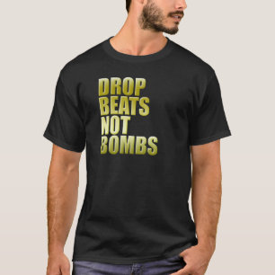 Tropfen schlägt nicht Bomben 2 - Disc-Jockey DJ T-Shirt