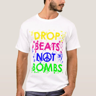 Tropfen schlägt nicht Bomben T-Shirt