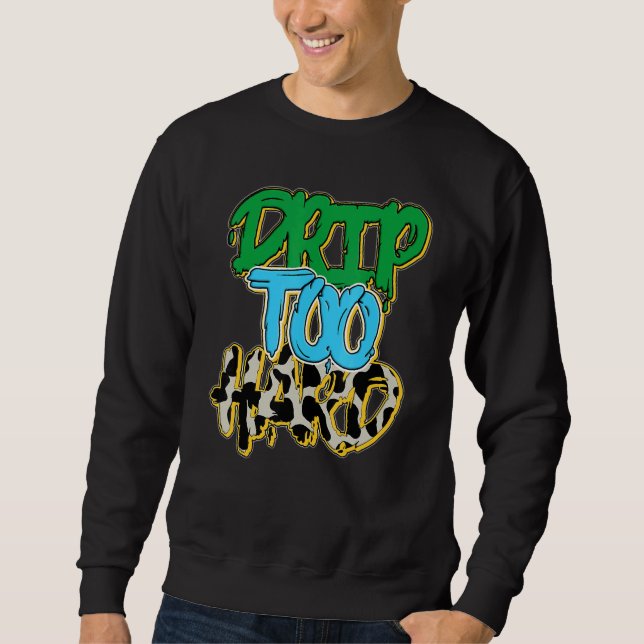 Tropfen zu hart Chunky Dunky Sweatshirt (Vorderseite)
