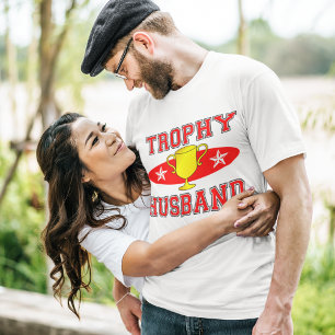 Trophäe-Ehemann T-Shirt