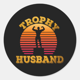 Trophäen-Ehemann Runder Aufkleber