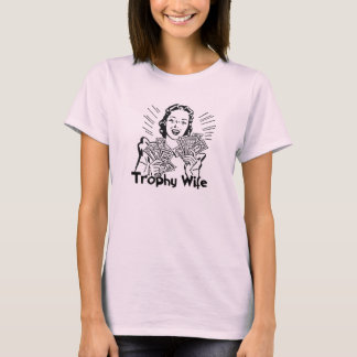 Trophäenfrau T-Shirt