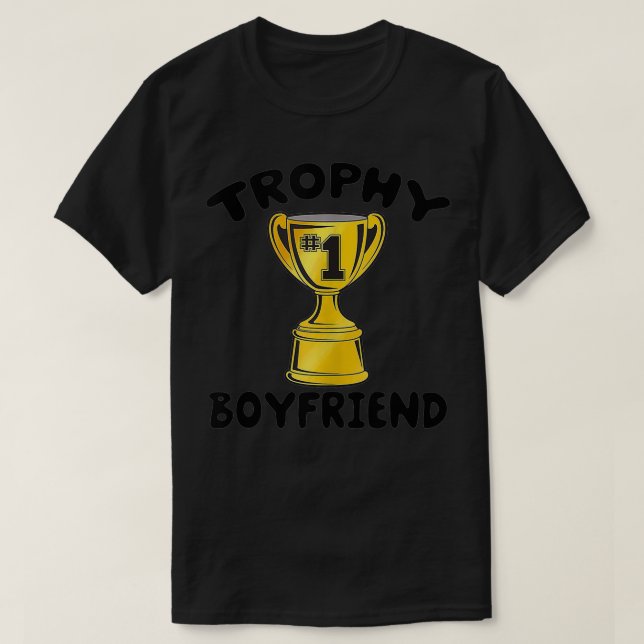 TROPHY BOYFRIEND FUNNY T-Shirt (Design vorne)