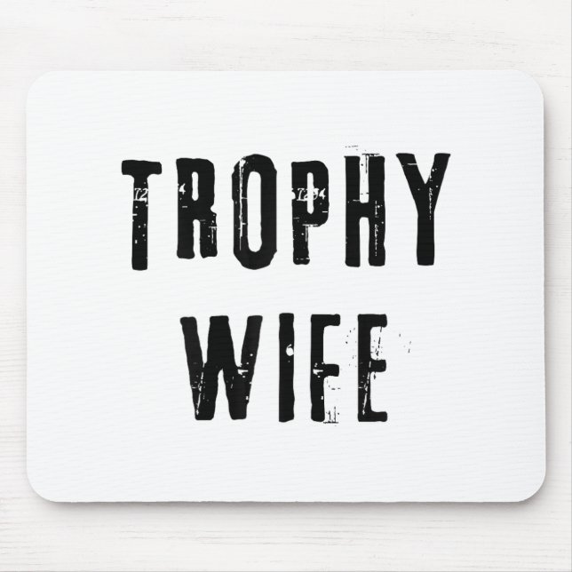 Trophy Ehefrau Cool Mutter Mama Vater Joke Funny B Mousepad (Vorne)