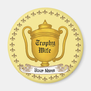 Trophy-Ehefrau Magnet
