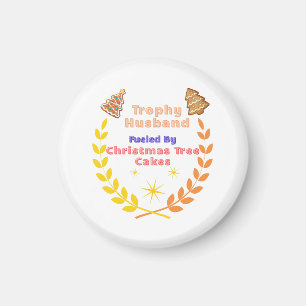 Trophy Ehemann, angetrieben von Christmas Tree Cak Magnet