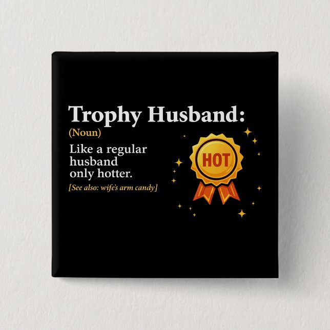 Trophy Ehemann Weltbester Ehemann 1. Platz Button (Vorderseite)