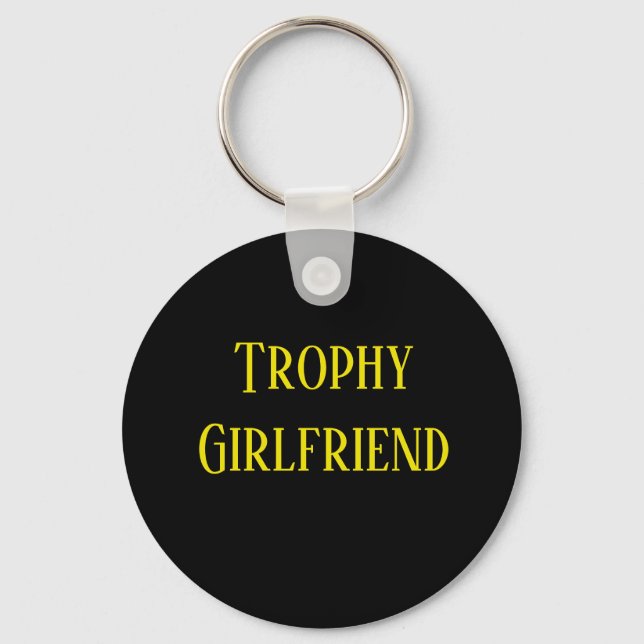 Trophy Girlfriend Weihnachtsgeschenk Schlüsselkett Schlüsselanhänger (Vorderseite)