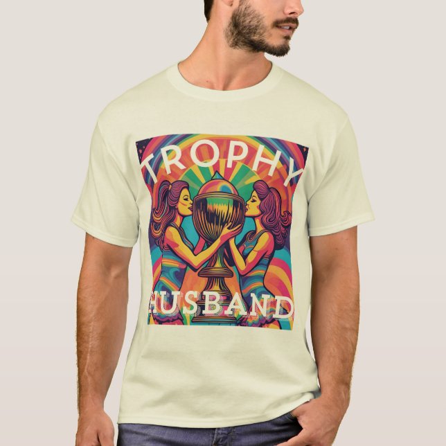 Trophy Husband 2 Psychedelic T-Shirt (Vorderseite)
