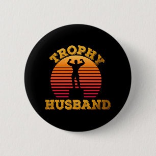 Trophy Husband Button