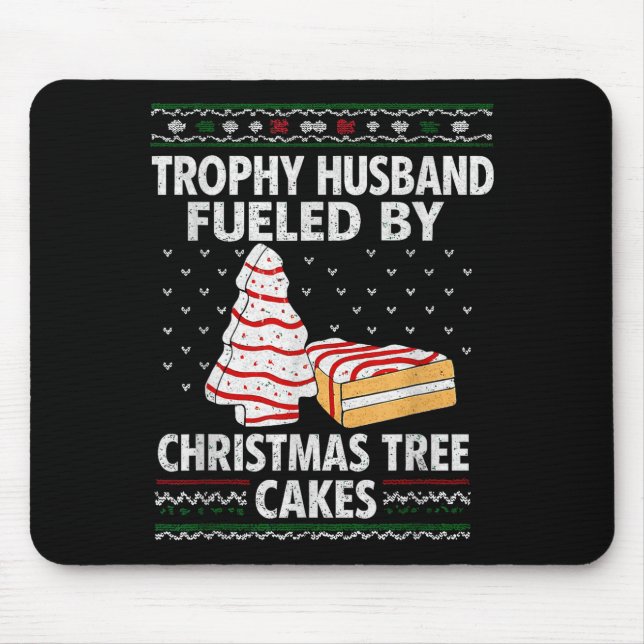 Trophy Husband Fueled By Christmas Tree Cakes Funn Mousepad (Vorne)
