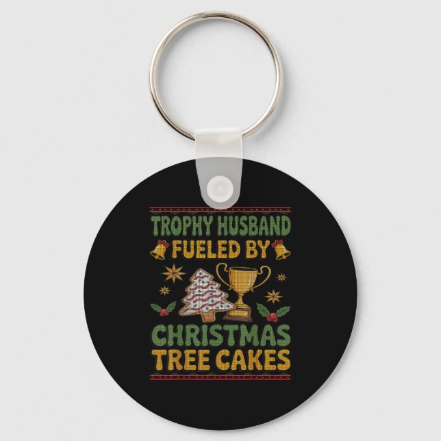 Trophy Husband Fueled By Christmas Tree Cakes Ugly Schlüsselanhänger (Vorderseite)