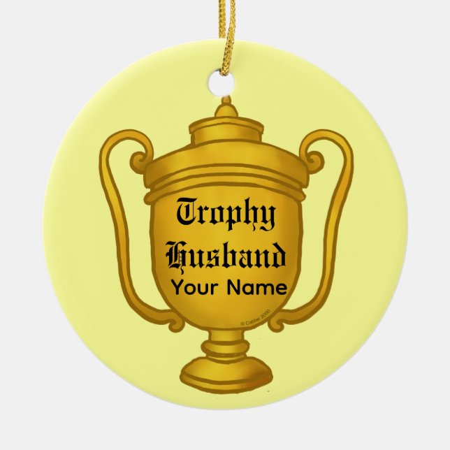 Trophy Husband Keramik Ornament (Vorne)