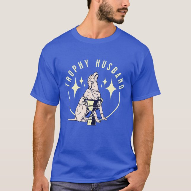 Trophy Husband Puppy Dog Freunde lustig T-Shirt (Vorderseite)