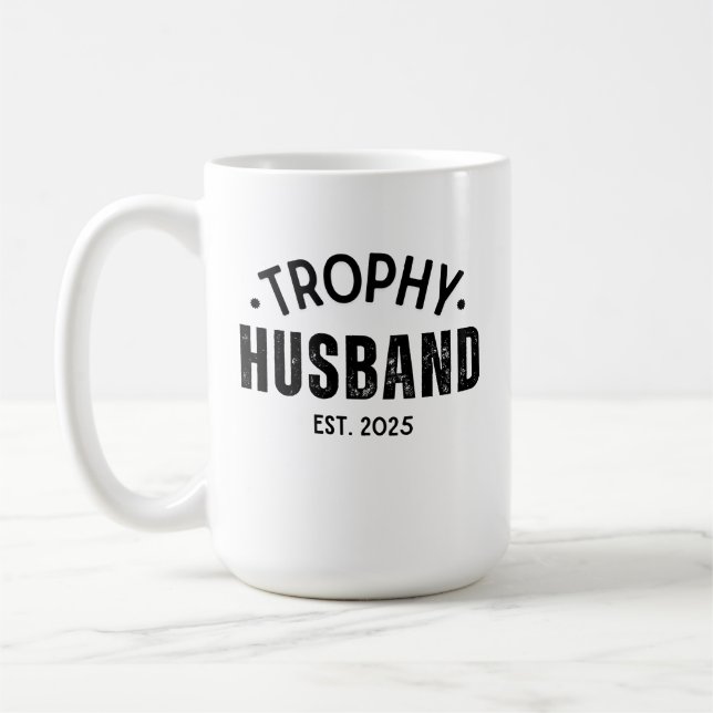 Trophy Husband Tasse: Das perfekte Geschenk für ih Kaffeetasse (Links)