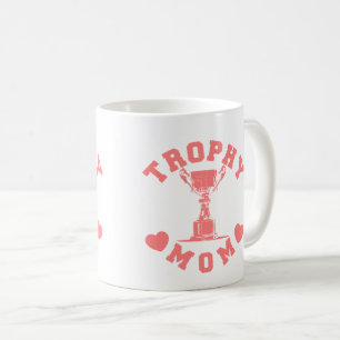 Trophy Mama Tasse