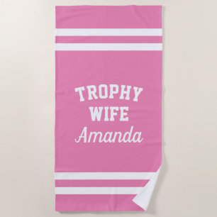 TROPHY WIFE drôle serviette de plage pour femmes