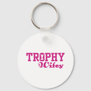 Trophy Wifey Schlüsselanhänger