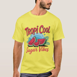 Tropi Coole Zucker Vibes T-Shirt