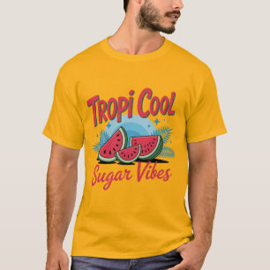 Tropi Coole Zucker Vibes T-Shirt