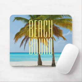 Tropical Beach Bound Mousepad
