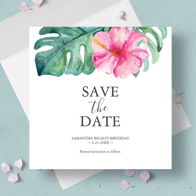 Tropical Birthday Speichern Sie die Datumskarten Save The Date (Birthday save the date cards features tropical watercolor art by Victoria Grigaliunas)