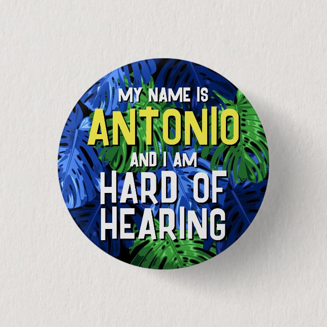 Tropical Blue Blätter Name Hard Hearing Button (Vorderseite)