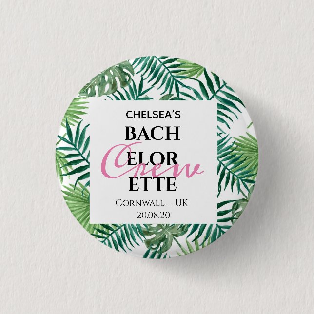 Tropical Palm Blätter Leaf Bachelorette Crew Party Button (Vorderseite)