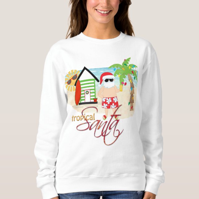 Tropical Santa Christmas Sweatshirt (Vorderseite)