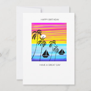 Tropical Sunset Sailing Birthday Card