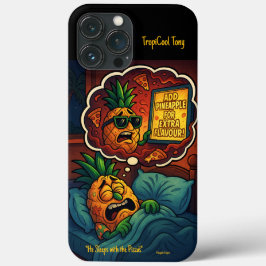 TropiCool Tony's Nightmare - Ananas auf Pizza Case-Mate iPhone Hülle