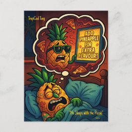 TropiCool Tony's Nightmare - Ananas auf Pizza Postkarte