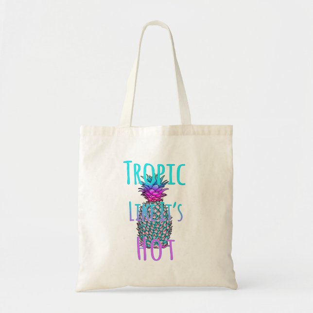 Tropisch wie seine heiße Ananas Tragetasche (Vorne)