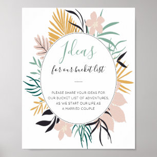 Tropische Blumen Bucket List Ideen Hochzeitsschild Poster