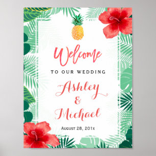 Tropischer Ananas-Hibiskus Hochzeit Begrüßungszeic Poster