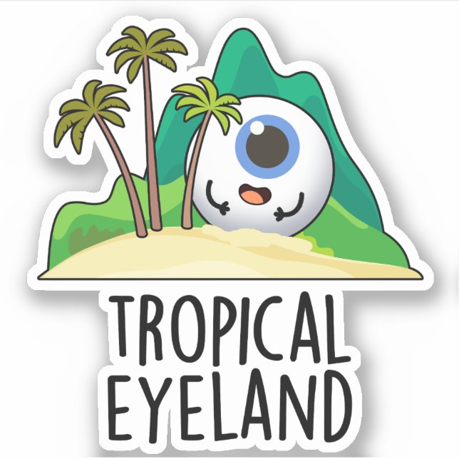 Tropisches Auge Land Funny Island Pun Aufkleber (Vorderseite)