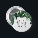 Tropisches Monstera Brautparty Bridesmaid Button<br><div class="desc">Dieses schöne Button ist ideal für Ihren Junggeselinnen-Abschied oder Ihr Brautparty!</div>