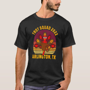 Trot Squad 2022 Arlington Tx Erntedank Runner C T-Shirt