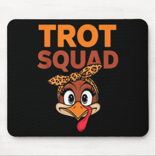 Trot Squad Funny Turkey Erntedank Männer Frauen Mousepad