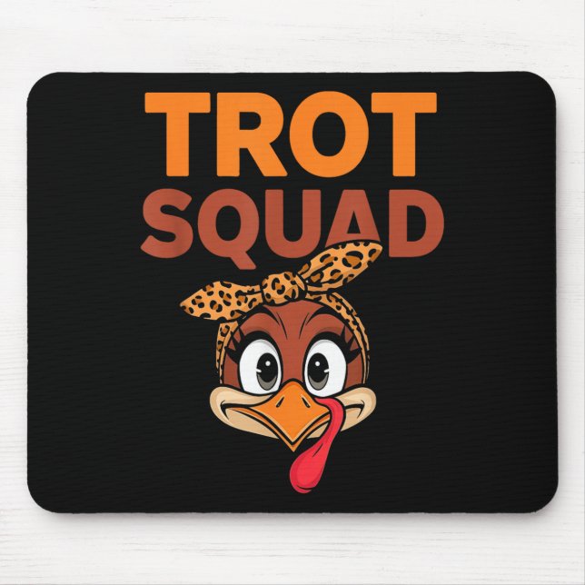 Trot Squad Funny Turkey Erntedank Männer Frauen Mousepad (Vorne)