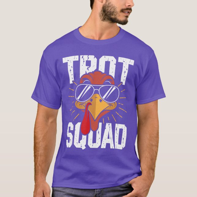 Trot Squad Funnyurkey Sunglasseshanksgiving Men Wo T-Shirt (Vorderseite)